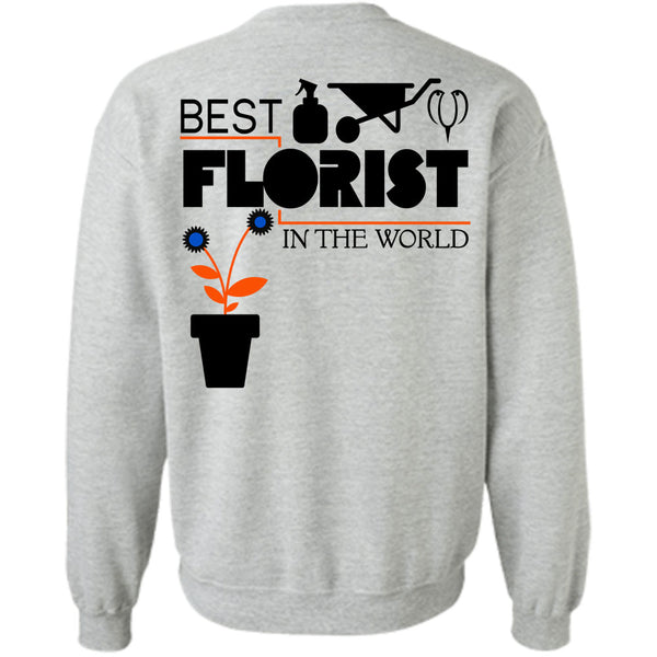 Being A Florist T Shirt, Best Florist In The World Sweatshirt