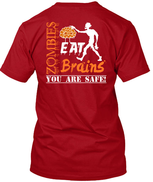 Zombies Eat Brains You Are Safe T Shirt, Wait For Halloween T Shirt