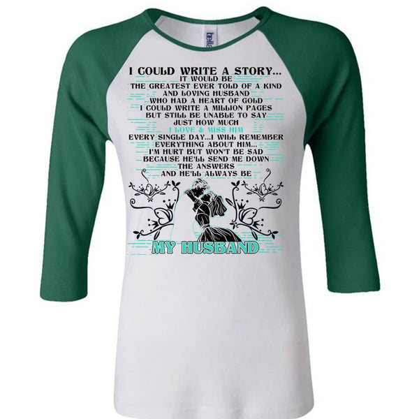 I Could Write A Story T Shirt, I Love Husband T Shirt, Awesome T-Shirts