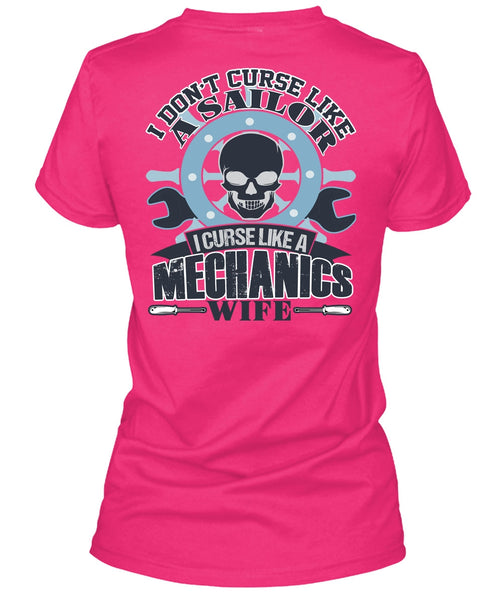 I Curse Like A Mechanic's Wife T Shirt, I Love Mechanic T Shirt