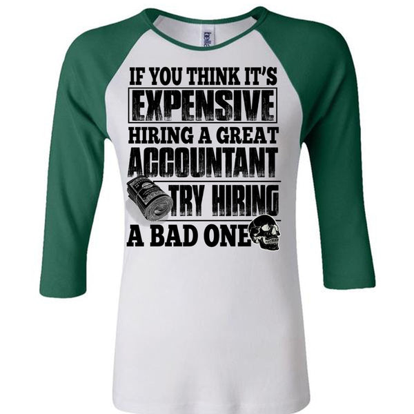 Hiring A Great Accountant T Shirt, I Love Accountant T Shirt, Awesome T-Shirts