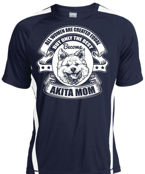 Become Akita Mom T Shirt, All Women Are Created Equal T Shirt, Cool Shirt