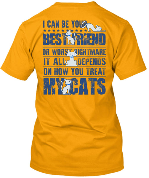 You Treat My Cats T Shirt, I Love My Cat T Shirt