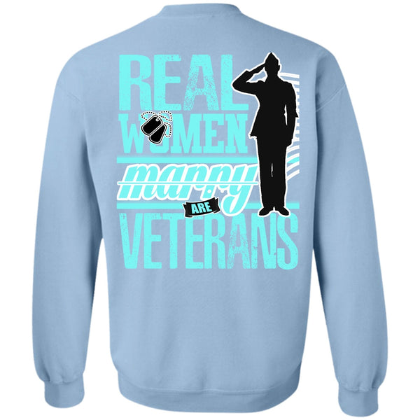 I Love Veteran T Shirt, Real Women Marry Are Veterans Sweatshirt