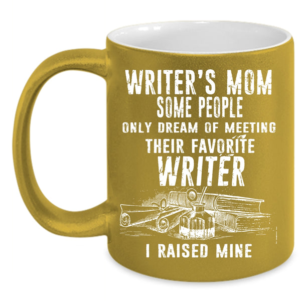 Writer's Mom Coffee Mug, Favorite Writer Coffee Cup