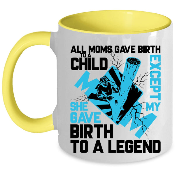 My Mom Gave Birth To A Lineman Coffee Mug, All Moms Gave Birth To A Child Accent Mug