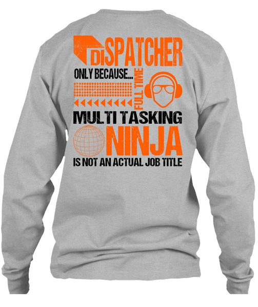 Dispatcher Only T Shirt, Being A Dispatcher T Shirt
