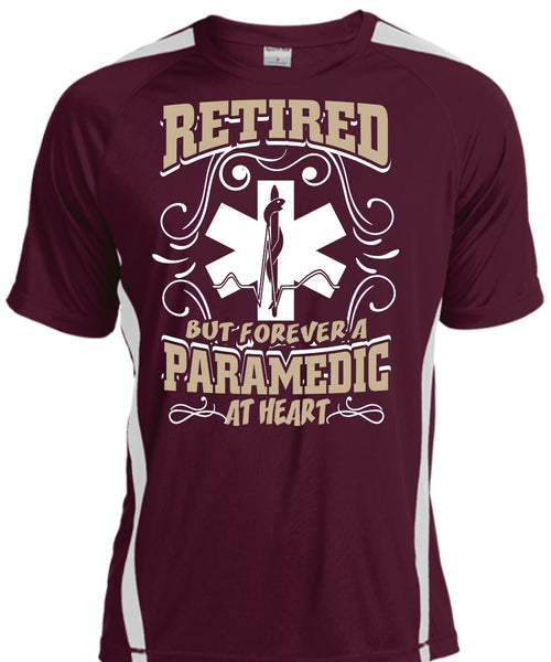Retired But Forever A Paramedic At Heart T Shirt, Being A Paramedic T Shirt, Cool Shirt