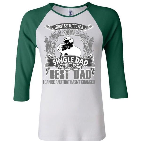 I Set Out To Be The Best Dad T Shirt, I Love Dad T Shirt, Awesome T-Shirts