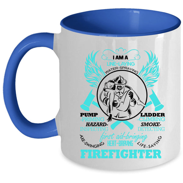 Awesome Gift For Firefighter Coffee Mug, I Am A Firefighter Accent Mug