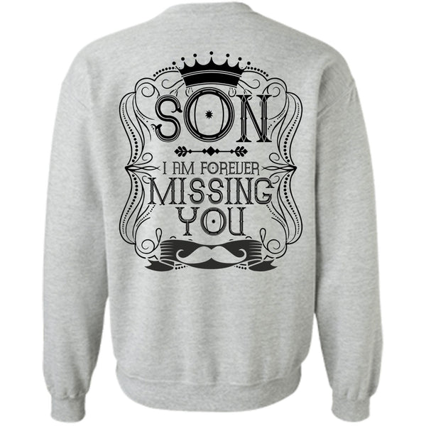 I Love Son T Shirt, I Am Forever Missing You Sweatshirt