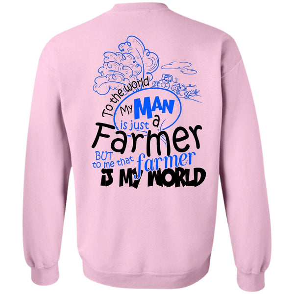 Being A Farmer T Shirt, My Man Is Just A Farmer Sweatshirt