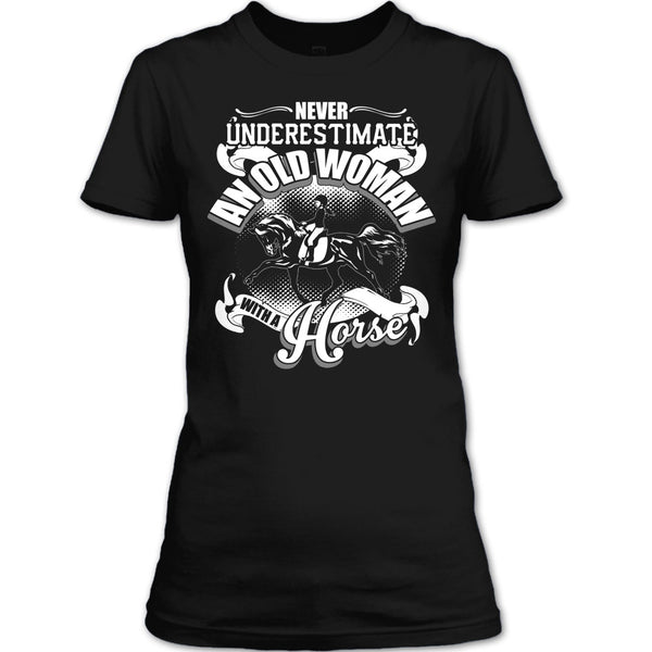Never Underestimate T Shirt, An Old Man With A Horse T Shirt