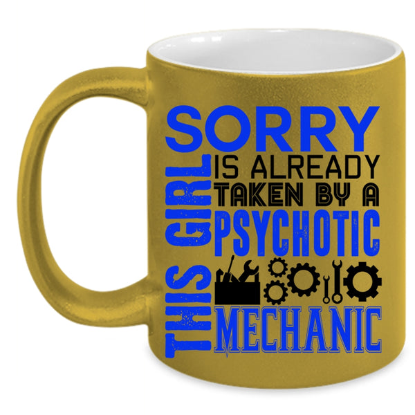 Gift For Wife Coffee Mug, Taken By A Psychotic Mechanic Accent Mug