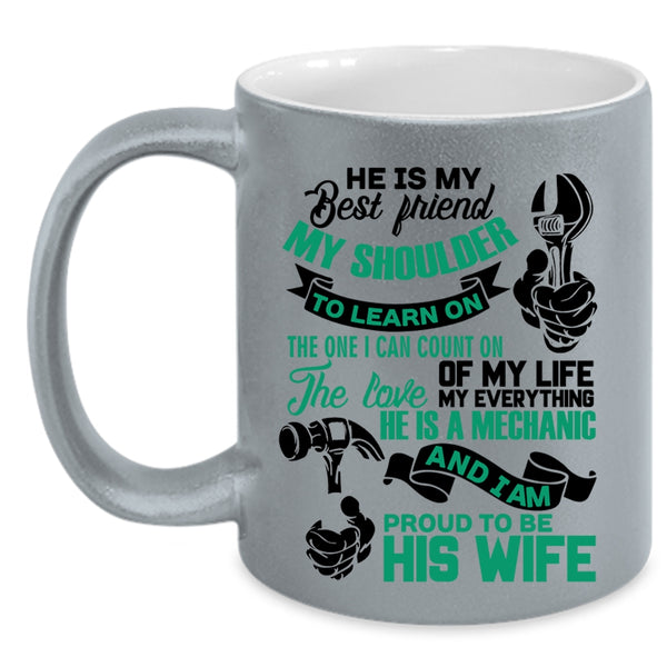 I Am Proud To Be His Wife Coffee Mug, He Is My Best Friend Accent Mug