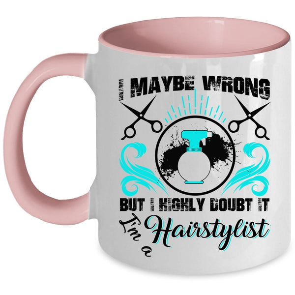 Proud To Be A Hairstylist Coffee Mug, I'm A Hairstylist Accent Mug