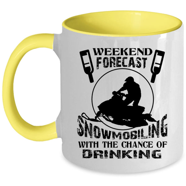 The Chance Of Drinking Coffee Mug, Weekend Forecast Snowmobiling Accent Mug