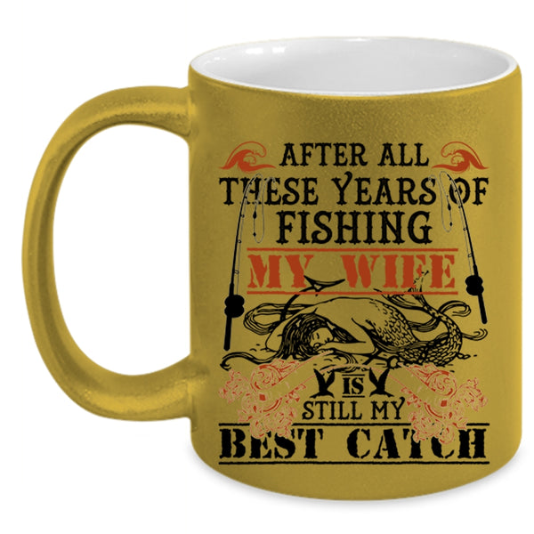 My Wife Is My Best Catch Coffee Mug, Fishing Accent Mug