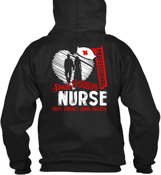 Professional Smile Loving Nurse T Shirt, Happy Friendly Caring Educated T Shirt
