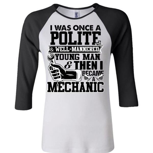 I Became A Mechanic T Shirt, I Love Mechanic T Shirt, Awesome T-Shirts