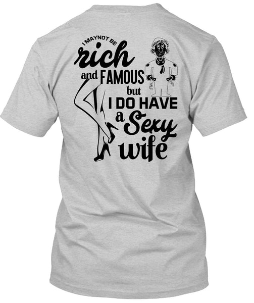I Do Have A Wife T Shirt, Being A Wife T Shirt