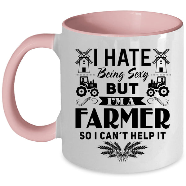 Being A Farmer Coffee Mug, I'm A Farmer Accent Mug