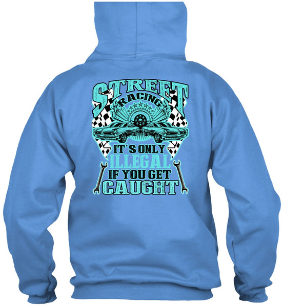 Street Racing It's Only Illegal T Shirt, I Love Mechanic T Shirt