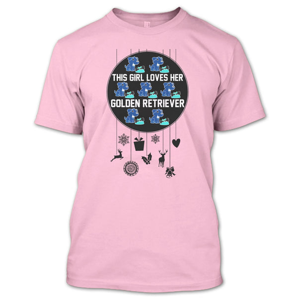 This Girl Loves Her Golden Retriever T Shirt, Merry Christmas Gift T Shirt