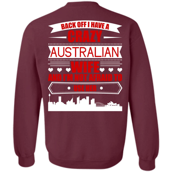 Being A Wife T Shirt, I Love Australian Sweatshirt