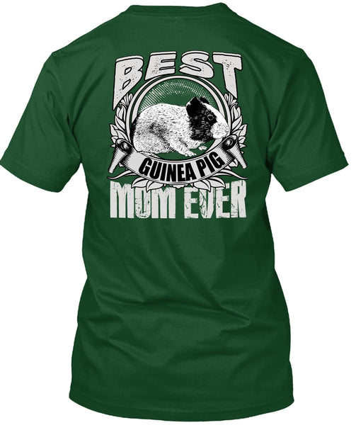 Best Guinea Pig Mom Ever T Shirt, Being A Mom T Shirt