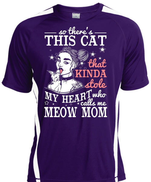 Calls Me Meow Mom T Shirt, This Cat That Kinda Stole T Shirt, Cool Shirt
