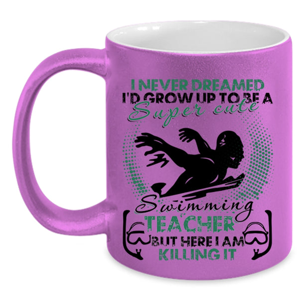 Funny Teacher Coffee Mug, I'd Grow Up To Be A Cute Swimming Teacher Accent Mug