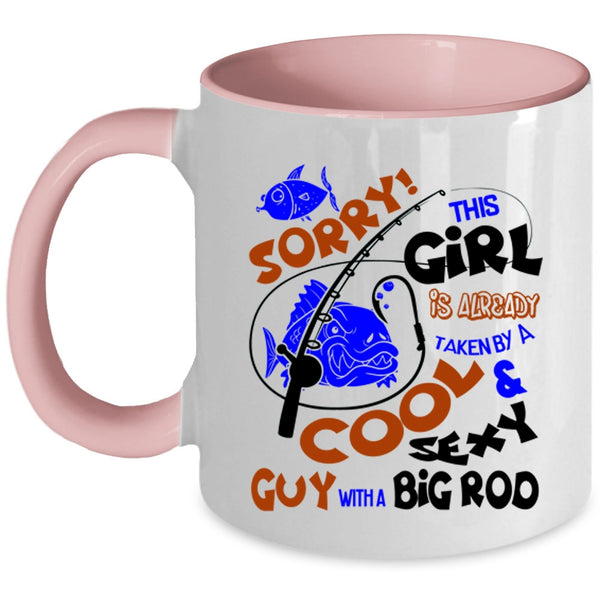 Big Rod Coffee Mug, This Girl Is Already Taken By A Cool Guy Accent Mug