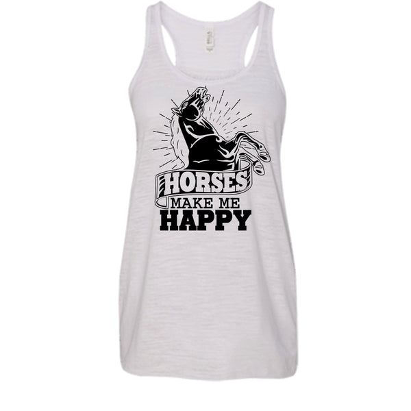 Horses Make Me Happy T Shirt, Coolest Equestrian Tank Top