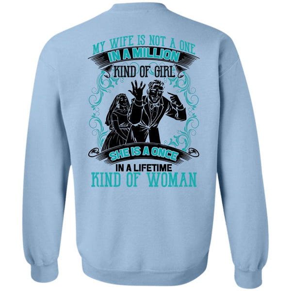 I Love Wife T Shirt, My Wife Is Not A One In A Million Sweatshirt