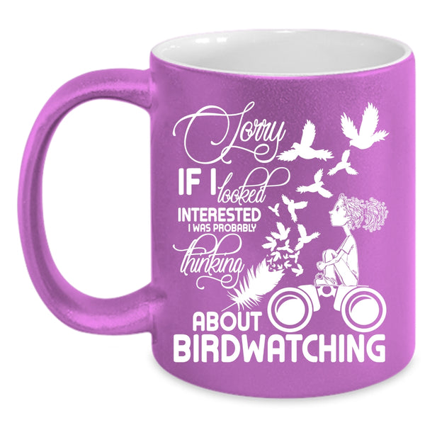 I Was Probably Thinking About Birdwatching Coffee Mug, Cute Coffee Cup