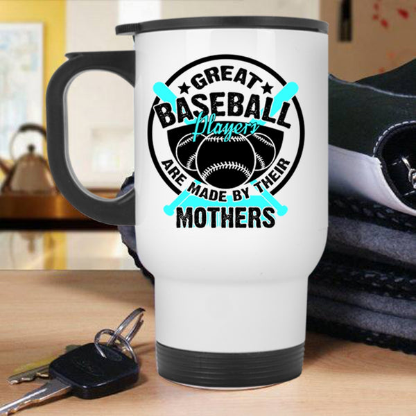 Cool Baseball Mom Travel Mug, Great Baseball Players Mug