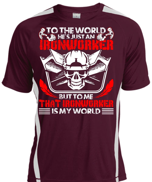 He's Just An Ironworker T Shirt, Ironworker Is My World T Shirt, Cool Shirt