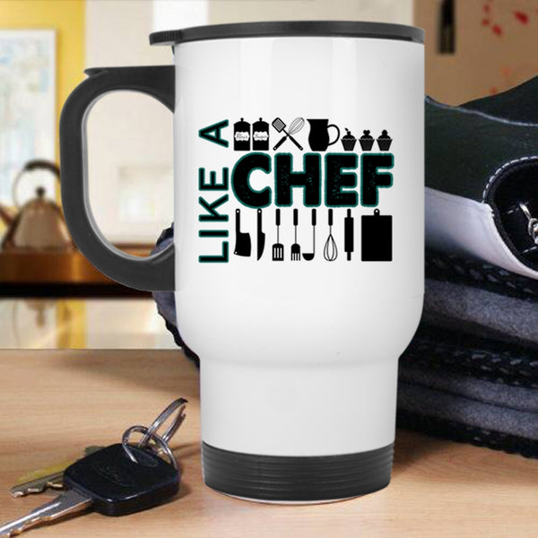 Awesome Gift For Cook Travel Mug, Like A Chef Mug
