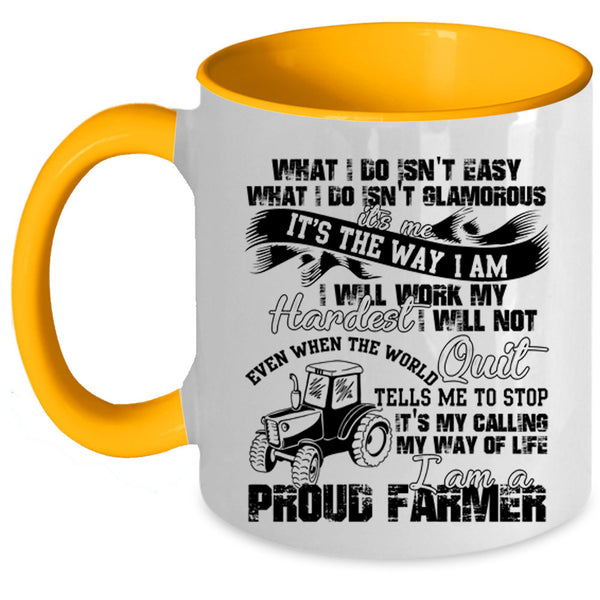 Best Farmer Ever Coffee Mug, I Am A Proud Farmer Accent Mug