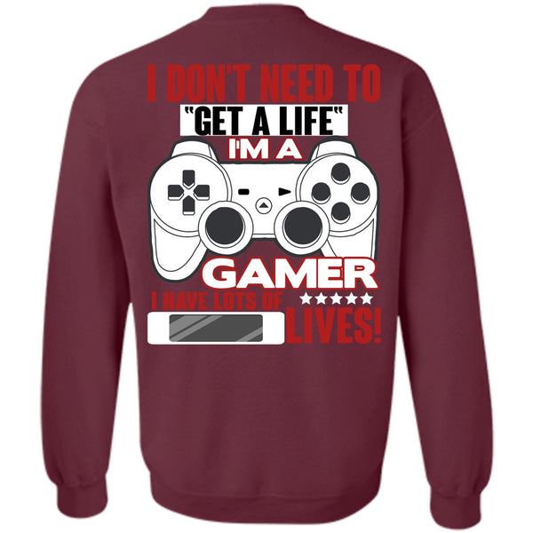 Get A Life T Shirt, I Love Gaming Sweatshirt