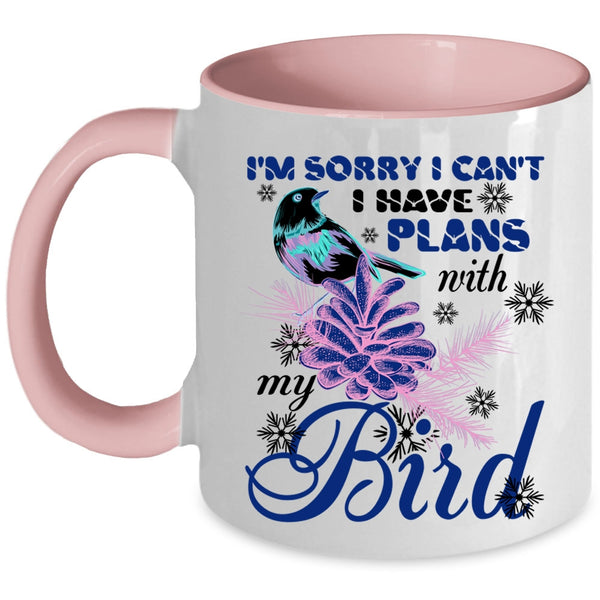 Cute Bird Coffee Mug, I Have Plans With My Bird Accent Mug
