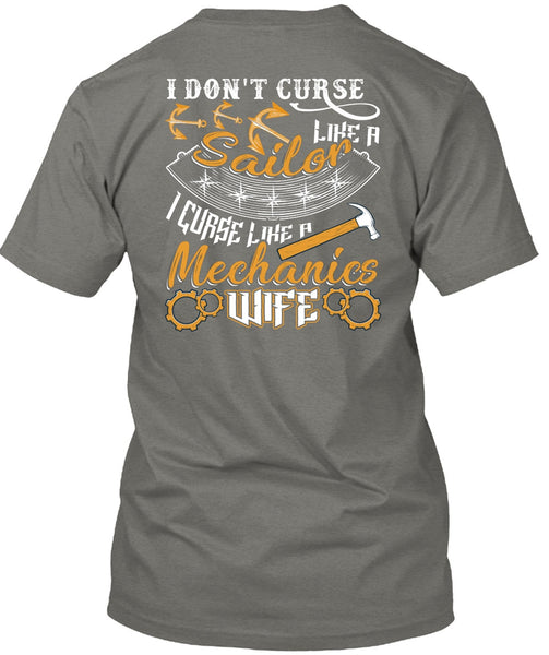 I Don't Curse Like A Sailor T Shirt, Like A Mechanics Wife T Shirt