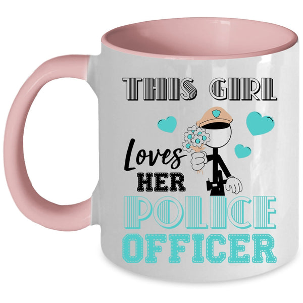 I Love Police Officer Coffee Mug, This Girl Loves Her Police Officer Accent Mug