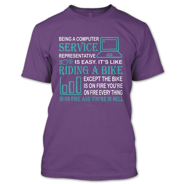Being A Computer Service Representative T Shirt, It’s Like Riding A Bike T Shirt