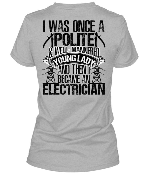 Became An Electrician T Shirt, I Love Electrician T Shirt