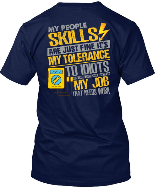 My People Skills Are Just Fine T Shirt, Being An Electrician T Shirt