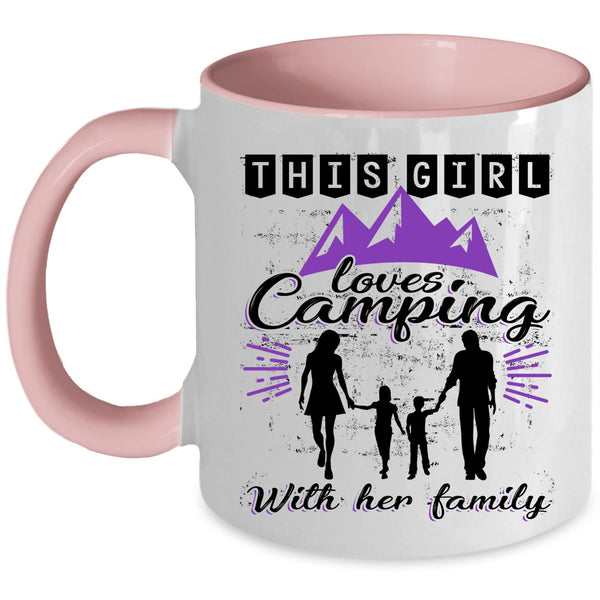 Cute Mom Coffee Mug, This Girl Loves Camping With Her Family Accent Mug