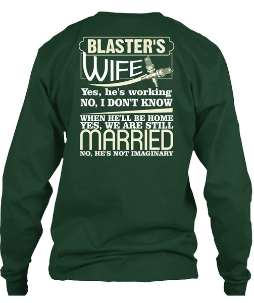 Blaster's Wife T Shirt, We Are Still Married T Shirt
