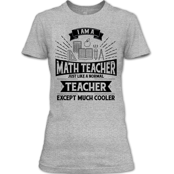 I Am A Math Teacher T Shirt, Funny Summer Vacation T Shirt
